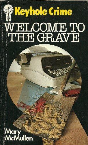 Book WELCOME TO THE GRAVE (KEYHOLE CRIME) free