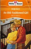 Book An Old Fashioned Girl (Mills Bloom, February, 1993) free