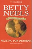 Book Waiting for Deborah (Betty Neels Collector's Editions) free