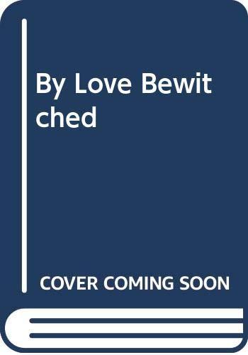 Book By Love Bewitched free