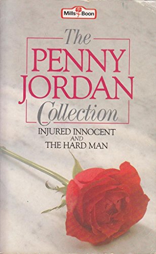 Book The Penny Jordan Collection : Injured Innocent / The Hard Man free