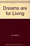 Book Dreams Are For Living free
