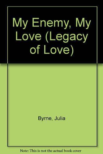 Book My Enemy, My Love (Legacy of Love) free