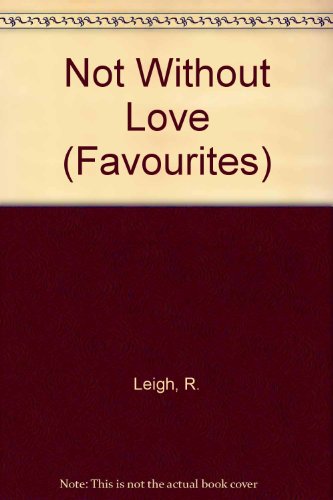 Book Not Without Love (Favourites) free
