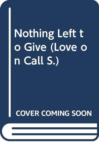 Book Nothing Left to Give (Love on Call) free