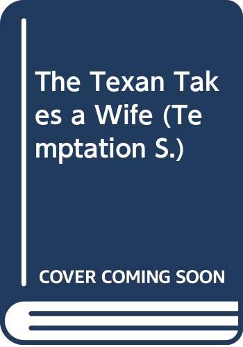 Book The Texan Takes a Wife (Temptation S.) free
