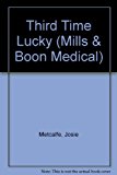 Book Third Time Lucky (mills & Boon Medical) free
