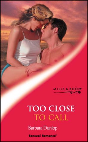 Book TOO CLOSE TO CALL (SENSUAL ROMANCE S.) free