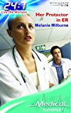 Book Her Protector In Er (medical Romance S.) free