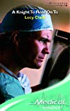 Book A Knight To Hold On To (medical Romance S.) free