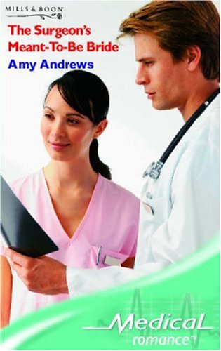 Book The Surgeon's Meant-to-Be Bride (Medical Romance) free Book The Surgeon's Meant-to-Be Bride (Medical Romance) free