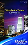 Book Taken By The Tycoon (modern Romance) free