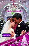 Book Married Under the Mistletoe (Romance) free