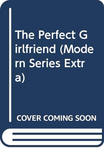Book The Perfect Girlfriend (Modern Romance Series Extra) free Book The Perfect Girlfriend (Modern Romance Series Extra) free