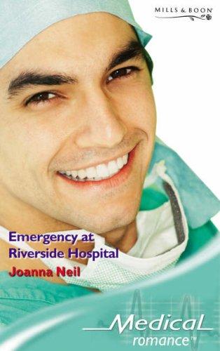 Book Emergency At Riverside Hospital (mills & Boon Medical) free