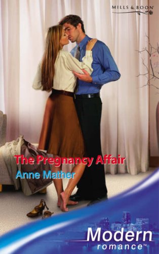 Book The Pregnancy Affair (Modern Romance) (Modern Romance) (Mills & Boon Modern) free