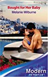 Book Bought for Her Baby (Modern Romance) (Modern Romance) free Book Bought for Her Baby (Modern Romance) (Modern Romance) free