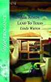 Book All Roads Lead to Texas (Silhouette Superromance) free