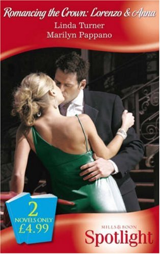 Book Romancing The Crown: Lorenzo & Anna (M&b Spotlight): Lorenzo And Anna: 0 (Spotlight) free