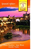 Book Spanish Affairs: A Spanish Vengeance / A Spanish Honeymoon / His Brother's Son (mills & Boon By Request) free