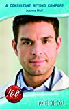 Book A Consultant Beyond Compare (Medical Romance) free
