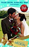 Book Italian Doctor, Sleigh-Bell Bride (Medical Romance) free