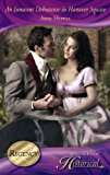Book An Innocent Debutante In Hanover Square (mills & Boon Historical) free