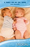 Book Family For His Tiny Twins (harlequin Medical Romance #391) free