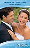 Book Top-notch Doc, Outback Bride (medical Romance) free