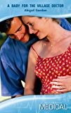 Book A Baby For The Village Doctor (mills & Boon Medical) (medical Romance) free