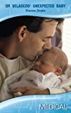 Book Dr Velascos' Unexpected Baby (Mills & Boon Medical) free