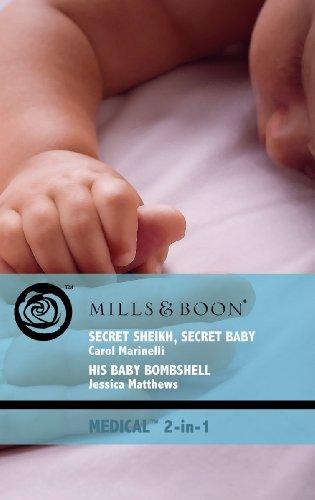Book Secret Sheikh, Secret Baby: AND His Baby Bombshell (Mills & Boon Medical) free