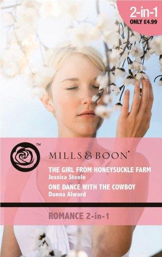 Book The Girl From Honeysuckle Farm. Jessica Steele. One Dance From The Cowboy free