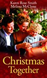 Book Christmas Together: With Twelfth Night Proposal And Rescued By The Magic Of Christmas free