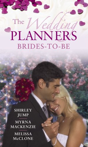 Book The Wedding Planners: WITH Always the Bridesmaid... it's Her Turn to be the Bride! AND Contracted: His High-society Bride AND Stranded with the Bad ... Brides-to-Be (Mills & Boon Special Releases) free