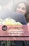 Book The Frenchman's Plain-Jane Project (Mills & Boon Romance) free