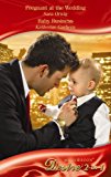 Book Pregnant At The Wedding / Baby Business (desire 2 In 1 Omnibus Edition.) free