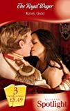 Book The Royal Wager: Persuading The Playboy King / Unmasking The Maverick Prince / Daring The Dynamic Sheikh (mills & Boon Spotlight) free