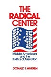 Book The Radical Center: Middle Americans And The Politics Of Alienation free