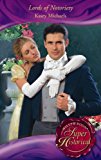 Book Lords of Notoriety (Super Historical Romance) free
