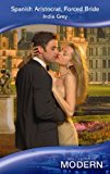 Book Spanish Aristocrat, Forced Bride (Mills and Boon Modern) free