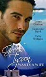 Book The Greek Tycoon Wants a Wife: WITH The Greek's Chosen Wife AND Bought by the Greek Tycoon AND The Greek's Forbidden Bride (Mills & Boon Special Releases) free
