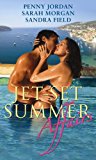 Book Jet-Set Summer Affairs: WITH Surrendering to a Smouldering Sardinian... AND Red-hot Nights in Rio... AND One Gorgeous Man, Several Exclusive Globetrotting Dates... (Mills & Boon Special Releases) free