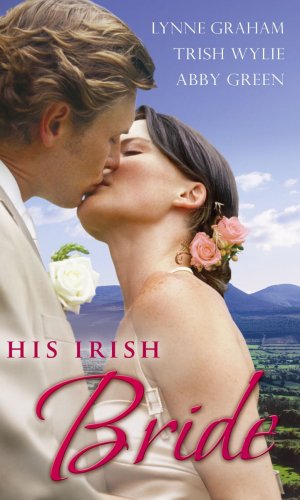 Book His Irish Bride: With The Greek Tycoon's Bride And The Brazilian Billionaire's Bride And The One-night Bride (mills & Boon Special Releases) free