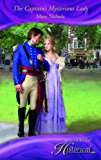 Book The Captain's Mysterious Lady (Mills & Boon Historical) free