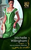 Book The Accidental Princess (mills & Boon Historical) free
