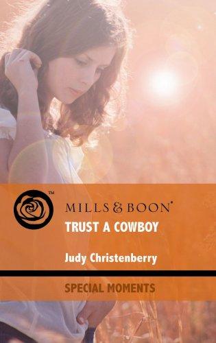 Book Trust a Cowboy (Mills & Boon Special Moments) free