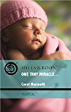 Book One Tiny Miracle. (mills & Boon Medical) free
