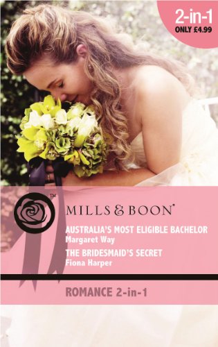 Book Australia's Most Eligible Bachelor: And The Bridesmaid's Secret (mills & Boon Romance) free