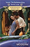 Book Tamed: The Barbarian King (Mills and Boon Modern) free